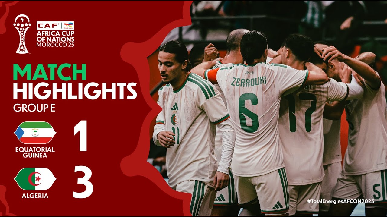 Read more about the article HIGHLIGHTS | Equatorial Guinea 🆚 Algeria | #TotalEnergiesAFCON2025 – Group E